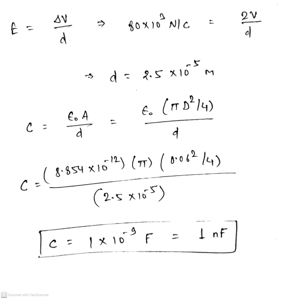 1 SV 80x10² Nic 11 لیا ala d d .5 d = 4.5 X10 E. (D2/4) to A CE d d CE (8.854x103) (TV) (0.062/4) (2.5 * 5x105) I nF C = 1x1