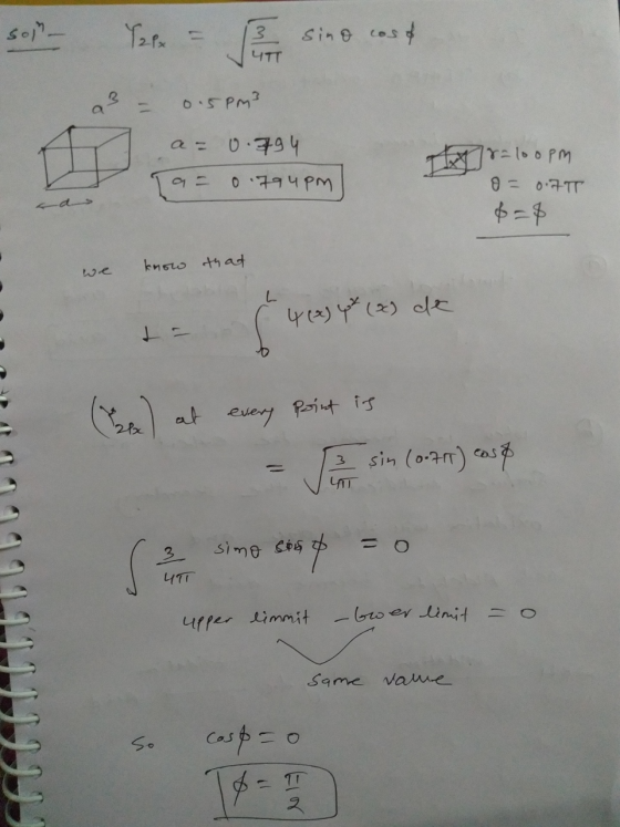 sop? = sino cos4 Y a3 - 0.5PM? a = 0.794 Ta= 0.794pm Ar-loopm 0 = 0.7 TT know that we ( 4(x) y (x) de - - 4 12) 4* (2) de ( a