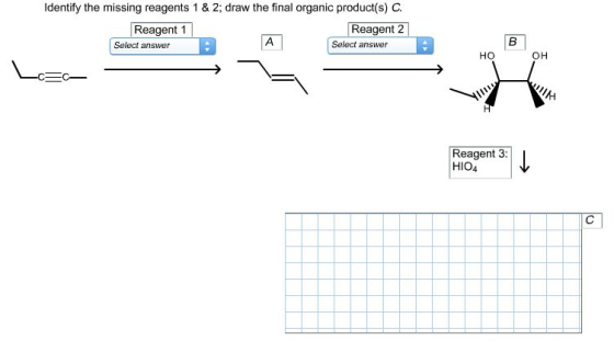 Identify the missing reagents 1 & 2; draw the fina