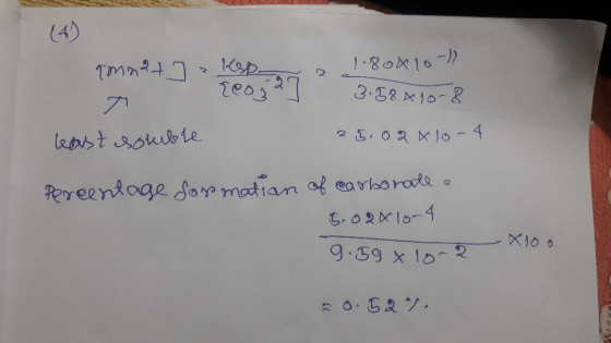 (4) 180010-) 3.58 10-2 teos 71 2 .02 1o - 4 least souble Pereentoge Sor matian of ea rkorode .0210-4 X100 9.59 x 102 0.52.
