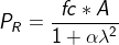 P_{R}=\frac{fc*A}{1+\alpha\lambda ^2}