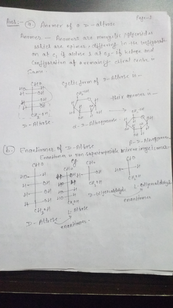 Page-1 Ans: - .) Anomer of a D-alfrose ser - snomers are monogelic / glycosides. which are epimer, differisch in the configur