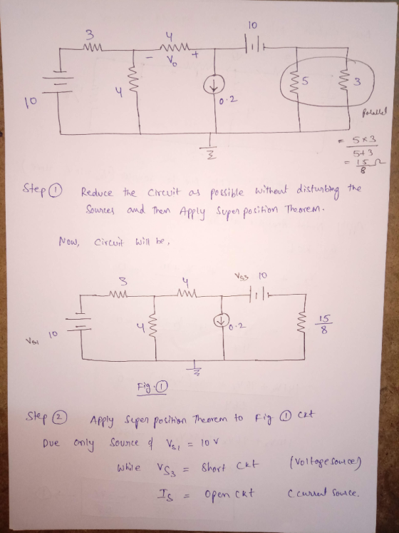 10 & w NW To ww polalled = 5x3 573 Step G Reduce Sources the circuit as possible without disturbing the and then Apply super