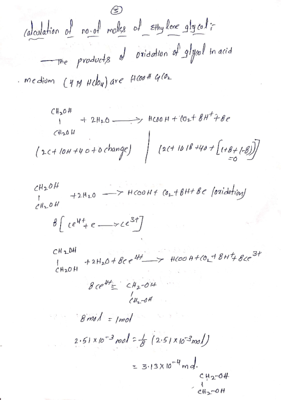 calculation of noiol moles of_thy lene glycol; -the products of oxidation of glycol in acid . medium (4M H dow) are HCOOH 4 (