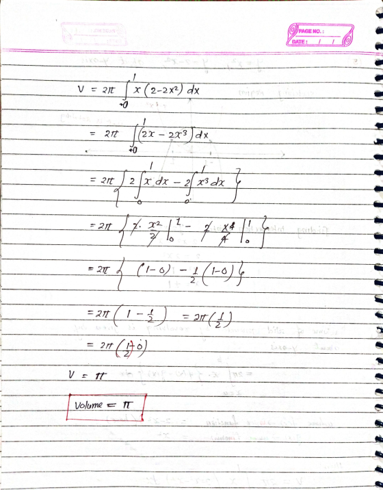 PAGE NO.: DATE: 1 V = 2t * (2-2x2) dx att ( 2x 273 ) dx 0 = 2t 2 x dx x3 dx o = 21 L 72 # 1X4 4 picha = 21 (1-0) -1 (1-0) } =