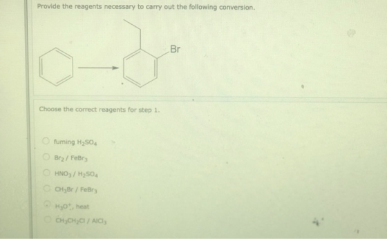 Provide the reagents necessary to carry out the following conversion. Choose the correct reagents for step 1. fuming H2SO4 Br