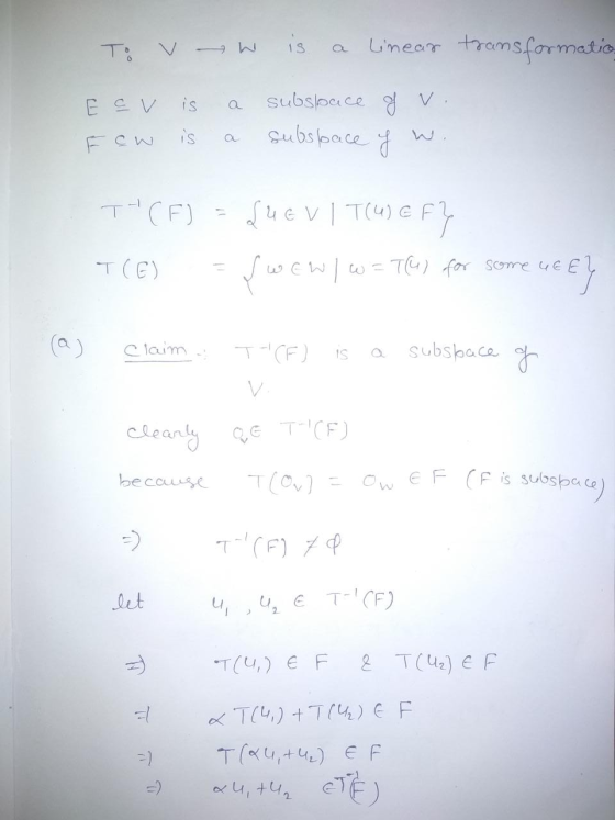To V W is a linear transformation E EV is Ecw is a a subslouce of v. subsloace f w . THCF) = SUEVIT(4) CF ? T(E) = Swew/w = T