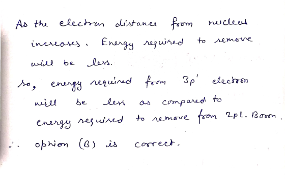 nucleus As the electron election distance from increases. Energy required less. to remove will be و ما be energy required fro