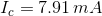 I_{c}=7.91\,mA