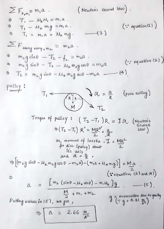 - 3) E Fxoma mia. ( Newtons second low) =) T, - Up No = mia. Ti - Me mig =m, a. (: equation s)) » Tizm, a + Mx mig. < F alon