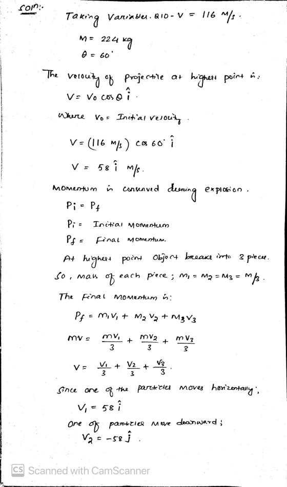 soin. Taking Variables. Q10-V = 116 M/s. ME 224 24 kg A 60 The velouty of projectile at caso highest point in V = Vocoso Whe