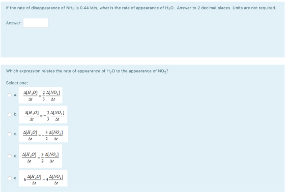 If the rate of disappearance of NH3 is 0.44 M/s, what is the rate of appearance of H20. Answer to 2 decimal places. Units are