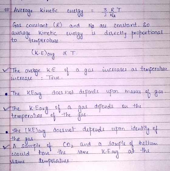 # Average kinetic energy = 3 B Gal constant (R) and No are constant, so average Kinetic energy is directly proportional to te