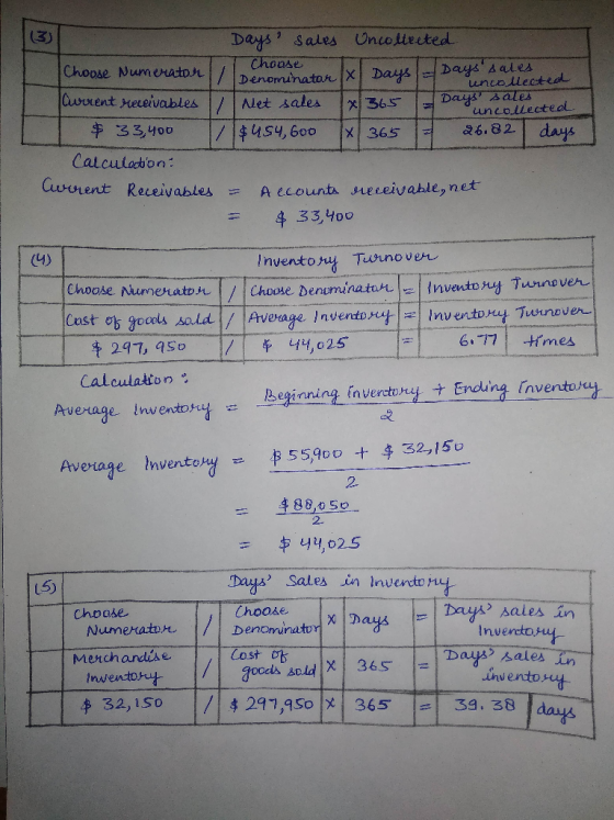 Days sales Uncollected Choose Choose Num orator Denominator X Days Days sales uncollected Current receivables / Net sales (x