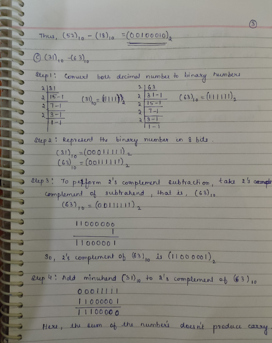 Thus, (52).. - (18),0 =(00100010), © (31)70 -(63)70 Steps: Connect both decimal number to binary numbers 2/31 2163 215-1 (31)