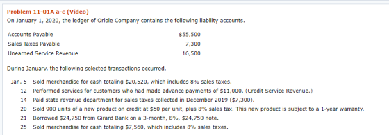 Problem 11-01A a-c (Video) On January 1, 2020, the ledger of Oriole Company contains the following liability accounts. Accoun