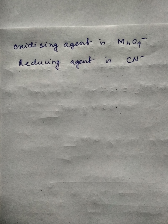 sing agent in- Mno4 Reduing agent is ouidi CN-