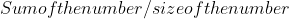 Sumofthenumber/ sizeofthenumber