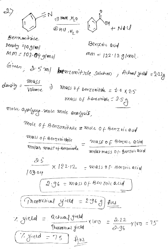 EN (1) Noon. Ho ,H, O to nad 11 . Benzonitsile. Density 50gloos. mm...103.0491mol Benzoic acid mm = 12212 g/mol.. . Given;