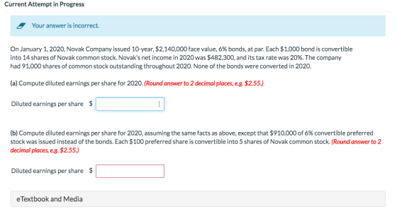 Current Attempt in Progress Your answer is incorrect. On January 1, 2020, Novak Company issued 10-year, $2,140,000 face value