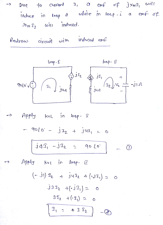 - will Due to cument 1, a emp of JAMII induce în while in loop.it loop will induced. a emf of JXMI 2 Redraw circuit with indu