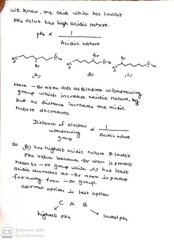 we know, the acid which has lowest pka value has high acidic nature. pke x Acidic Nature - Br MVO- HO By A L) Here - Bratom a