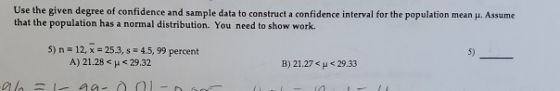 Use the given degree of confidence and sample data to construct a confidence interval for the population mean . Assume that t
