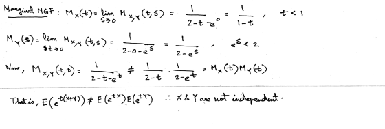 Morginal MGF : M(= im Mt) = So 2-te M lim Myx (+,s) es2 2-0-es 2- es No, Mxt) M)M) 2-et 2 t 2 t-et nt independat E (e**)E(e*