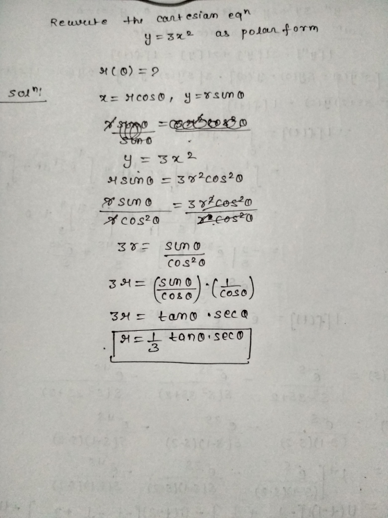 Reuvete cartesian eqn y = 3x2 as polar oform SCO) = ? solni X = MCOS 0, y = 8 sun Asunno - coorboordo sono y = 3x2 4 Sun = 38