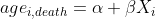 age_{i,death} = \alpha + \beta X_{i}