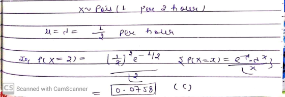 X~ ois (t Per a hour ll= = pere holur 2 Is PCX= 2) = Le 412 $P(X=X) = Tie is to of 58 CS Scanned with CamScanner