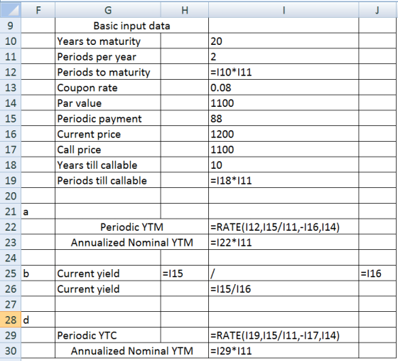 F G H J Basic input data Years to maturity Periods per year Periods to maturity 20 10 2 11 110*111 12 0.08 Coupon rate Par va