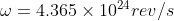\omega =4.365\times10^{24}rev/s