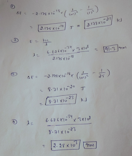 s -2.138x15( ) = 12. 128 x 10) = ( 2 178x1021/ ks E= he de 6.626x10 3 X 3 X108 - 191.37mm 2.178 815 18 & o 35) st= -2.78x10-1