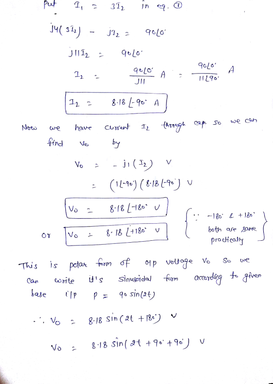 put 1, 2 312 In eq. jul 313) jI2 = 9010 j 11 12 qOLO 90LO A Iz qoco JI А - 11190 I2 - 8.18 -90* A we can Now have IL throu