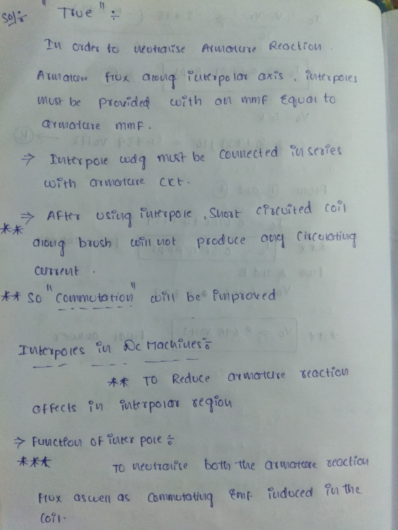 True: Solo In order to neotrause Armature Reaction Axun atcere must be frux atong Puterpolar oxis Pinterpoies provided with