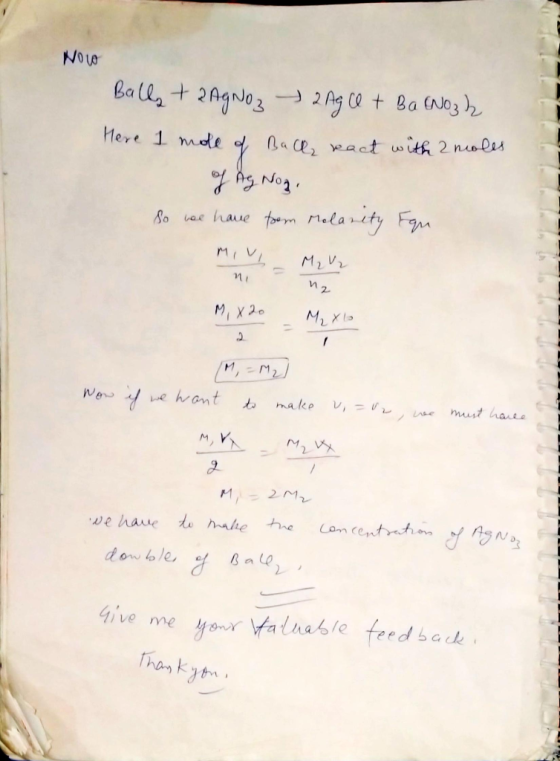 Now Balls + 2 AgNO3 - 2 Agle + Ba(NO3 ? Here 1 mole of Ball, react with 2 moles of Ag Noz So we have from Melanity Foqu Miu M