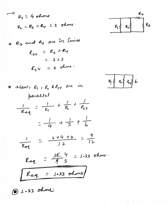 Ry R = 4 ohms R} R3 R = ₂ Fly 3 ohms. & Rg and by are in Senes Rsu - Rzthy 3+3 - 6 ohms. 93 56 & now, R , Q & Rzy are in para