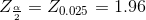 Zo = 20.025 = 1.96