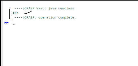 ----GRASP exec: java newclass 145 ----GRASP: operation complete.