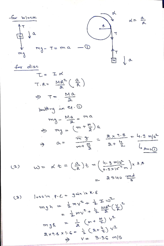 m a fm disc MR2 T. R= Ma T- Ma ma 4.3 m ax 9.8 a= m+ Ams() (2) 4.g mis 3 B o.Sxom (3) mv mv MA) m3k Ca+^v ax9.8 x 1. 3.36 ms