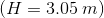(H=3.05\:m)