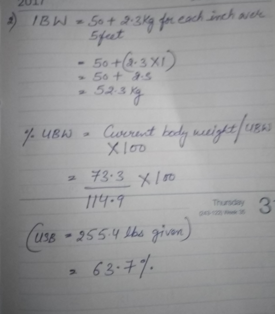 2017 2) IBW 2 50+ 2.3kg for each ench were 5feet - 50+(2.3x1) x 50+ a.s 2 52.3kg 4. uew - Ceverent body weight luen σο 2 73.3