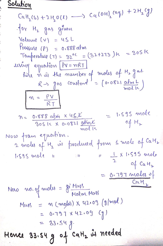 Solution Cat, C5) +24,06) —> CaCOH) aq) + 2H2g). for H₂ gas given Volume (VI = USL Pressure (P) = 0.888 atm Teruperature (t)