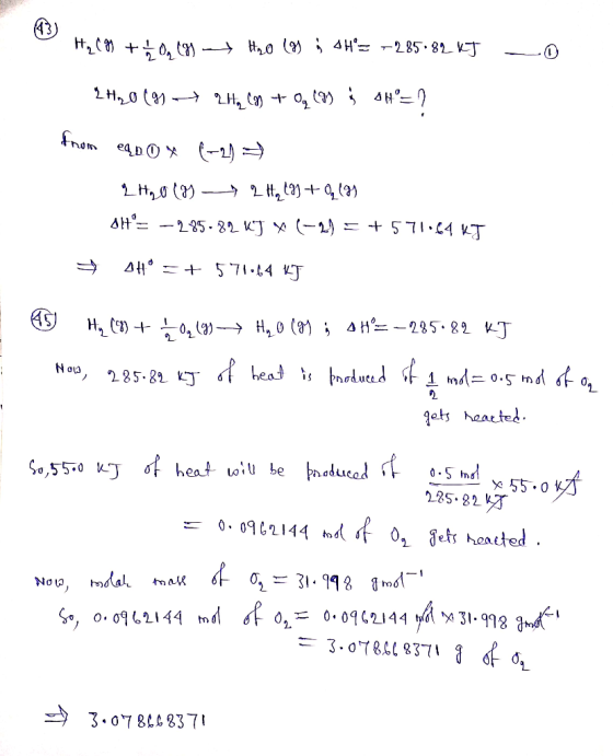 Hc99 +1 O 184 H2O (9) 4H= -285.82 KJ - 2H2O(g) 2H₂(g) + O₂ (as į SH=1 from eano x (-2) 2H2O (H - 2 H, (9) + (99 8+ = -2 35 -