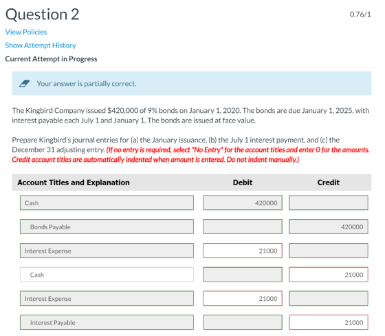 Question 2 0.76/1 View Policies Show Attempt History Current Attempt in Progress Your answer is partially correct. The Kingbi