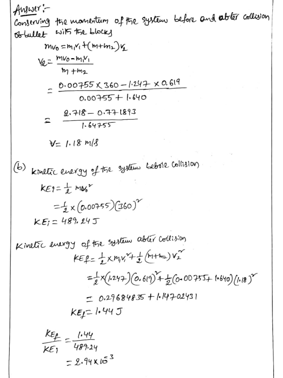 and after collision Answer: Conserving the momentum of the system before of bullet with the blocks mvo=minit (m+m2) Vo= mvo-m