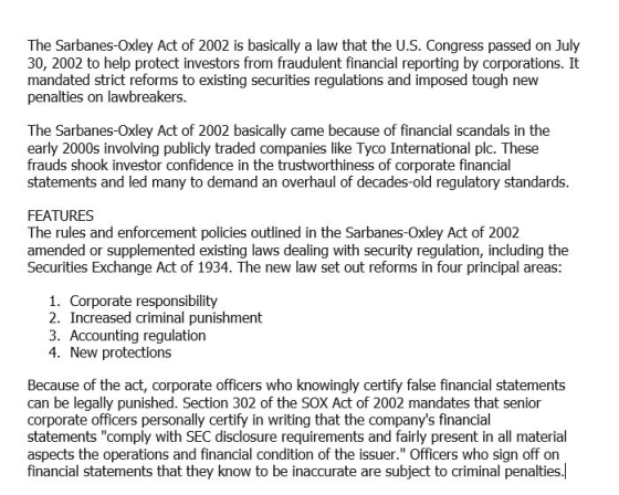 The Sarbanes-Oxley Act of 2002 is basically a law that the U.S. Congress passed on July 30, 2002 to help protect investors fr