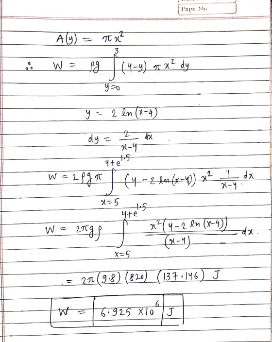 Page No. Aly) = Tx? 3 W = pg (4-4) T x² dy yo $14_Y) y = 2 ln (x-4 dy = z de sty ute W =28 g (4=2 lmfx=W) x2 dx x-Y W = 20gf