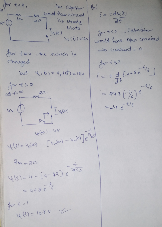 for t o the the Capacitor Capacitor would have achieved 20 its steady state (6) m m o 34 i= cavolt) dt for tlo Capacitor Velo